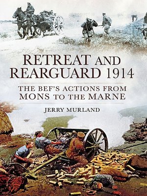 cover image of Retreat and Rearguard, 1914